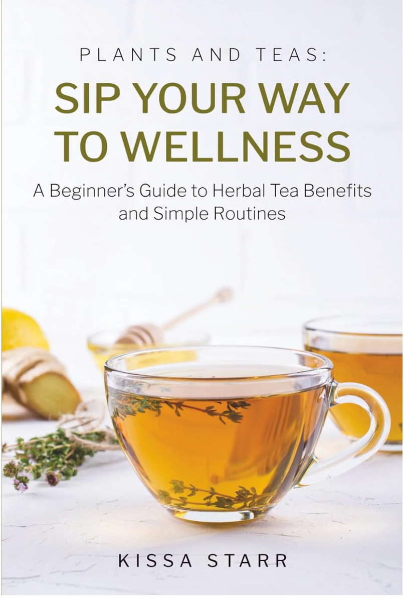 Sip Your Way to Wellness – Signature Signed Copy – Plants and Teas
